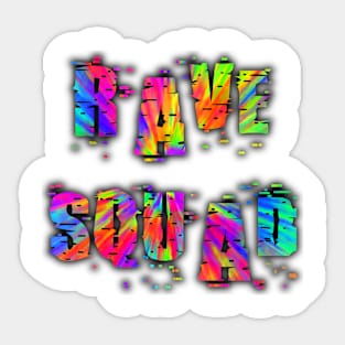 Rave Squad Sticker